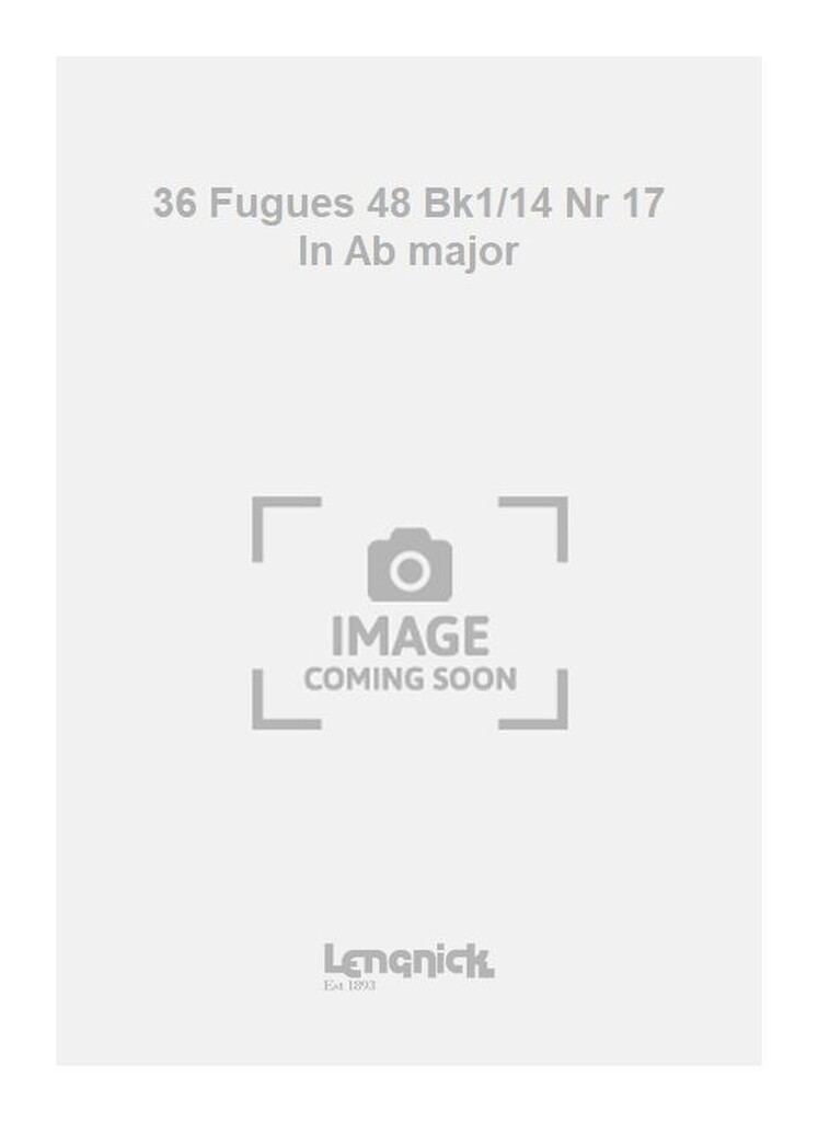 36 Fugues 48 Bk1/14 Nr 17 In Ab major